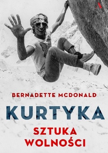 Okładka książki Kurtyka. Sztuka Wolności