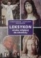 Leksykon wiedzy religijnej dla młodzieży