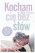 Kocham Cię bez słów