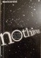 Nothing: From Absolute Zero to Cosmic Oblivion - Amazing Insights into Nothingness