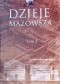 Dzieje Mazowsza. Tom I