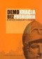 Demokracja bezpośrednia. Wymiar globalny i lokalny