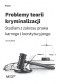 Problemy teorii kryminalizacji. Studium z zakresu prawa karnego i konstytucyjnego