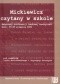 Mickiewicz czytany w szkole. Materiały konferencji naukowej nauczycieli. Łódź, 23–25 września 2005r.