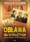 Obława na Wyklętych. Polowanie bezpieki na Żołnierzy Niezłomnych