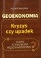 Geoekonomia. Kryzys czyupadek teorii stosunków międzynarodowych?