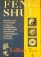 FENG SHUI Sztuka życia w harmonii z naturą, świadomego kształtowania przestrzeni i wspomagania własnego szczęścia