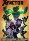 X-Factor. Volume 16: Together Again For The First Time
