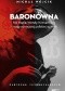 Baronówna. Na tropie Wandy Kronenberg - najgroźniejszej polskiej agentki. Śledztwo dziennikarskie