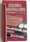 Kuchnia survivalowa bez ekwipunku. Gotowanie w terenie. Część 1
