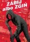 Zabij albo zgiń. Tom drugi