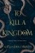 To Kill a Kingdom