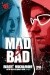 Mad & Bad