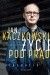 Jan Kaczkowski. Życie pod prąd Biografia