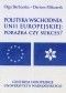 Polityka wschodnia Unii Europejskiej: Porażka czy sukces?