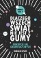 Dlaczego wszechświat nie jest z gumy. Odkrycie fal grawitacyjnych