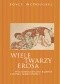 Wiele twarzy Erosa. Psychoanalityczne badanie ludzkiej seksualności