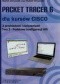 Packet Tracer 6 dla kursów CISCO z przykładami i ćwiczeniami. Tom 2