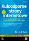 Kuloodporne strony internetowe. Jak poprawić elastyczność z wykorzystaniem XHTML-a i CSS. Wydanie II
