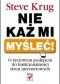 Nie każ mi myśleć! O życiowym podejściu do funkcjonalności stron internetowych