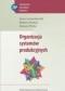 Organizacja systemów produkcyjnych