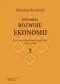 Historia rozwoju ekonomii. Tom 3. Kierunek subiektywno-marginalny i jego szkoły