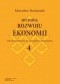 Historia rozwoju ekonomii. Tom 4. Od neomarksizmu do początków ekonometrii
