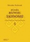 Historia rozwoju ekonomii. Tom 5. Od keynesizmu do syntezy neoklasycznej