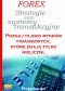 Forex 3. Strategie i systemy transakcyjne. Poznaj tajniki rynków finansowych, które znają tylko nieliczni