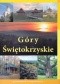 Góry Świętokrzyskie. Przewodnik fotograficzny Elipsa