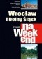 Wrocław i Dolny Śląsk na weekend