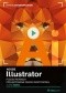 Adobe Illustrator. Kurs video. Poziom pierwszy. Projektowanie grafiki wektorowej