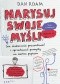 Narysuj swoje myśli. Jak skutecznie prezentować i sprzedawać pomysły na kartce papieru. Wydanie II