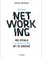 Dlaczego networking nie działa i co musisz zrobić, by to zmienić