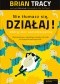 Nie tłumacz się, działaj! Odkryj moc samodyscypliny (twarda oprawa)