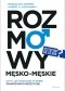 Rozmowy męsko-męskie, czyli jak odnaleźć w sobie prawdziwego mężczyznę
