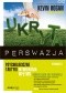 Ukryta perswazja. Psychologiczne taktyki wywierania wpływu
