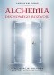Alchemia duchowego rozwoju. Inteligencja duchowa dla zaawansowanych