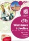 Warszawa i okolice. Wycieczki i trasy rowerowe. Wydanie 1