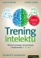 Trening intelektu. Wyćwicz pamięć, koncentrację i kreatywność w 31 dni. Wydanie II rozszerzone