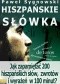 Hiszpańskie słówka. Jak zapamiętać 200 hiszpańskich słów, zwrotów i wyrażeń w 100 minut?