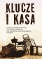 Klucze i Kasa. O mieniu żydowskim w Polsce pod okupacją niemiecką i we wczesnych latach powojennych, 1939-1950
