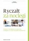Ryczałt za noclegi. Wypłaty i nieodpłatne świadczenia noclegowe w czasie wyjazdów służbowych