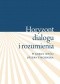 "Horyzont dialogu i rozumienia". W kręgu myśli Józefa Tischnera