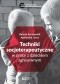 Techniki soscjoterapeutyczne w pracy z dzieckiem agresywnym