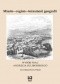 Miasto - region - tożsamość geografii. Wybór prac Andrzeja Suliborskiego