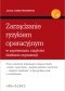 Zarządzanie ryzykiem operacyjnym w zapewnianiu ciągłości działania organizacji
