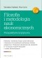 Elementy filozofii i metodologii nauk ekonomicznych. Perspektywa kryzysowa