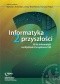 Informatyka 2 przyszłości. 30 lat Informatyki na Wydziale Zarządzania UW
