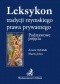 Leksykon tradycji rzymskiego prawa prywatnego. Podstawowe pojęcia
